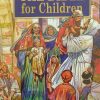 THE BIBLE FOR CHILDREN