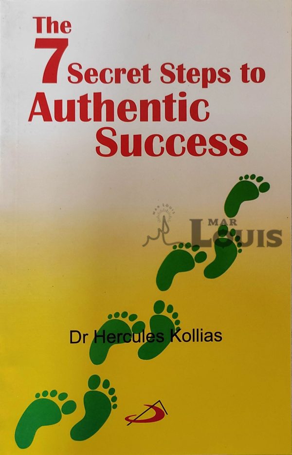 The 7 Secret Steps To Authentic Success